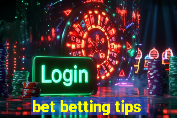 bet betting tips